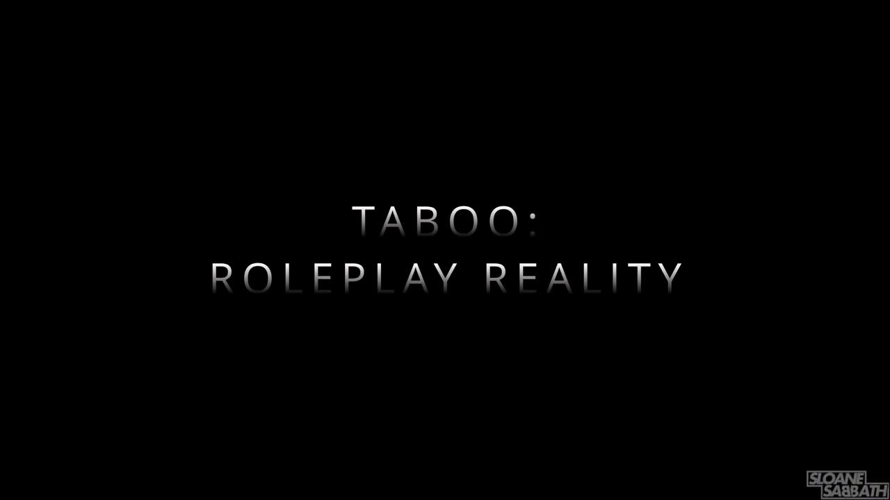Sloansmoans/Sloane Sabbath - taboo: roleplay reality