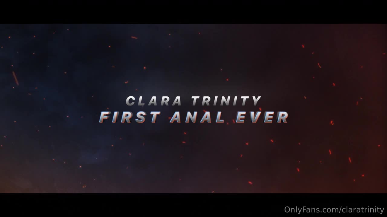 Clara Trinity Porn - First Anal Ever