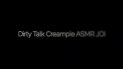 Layered over whispered ASMR JOI with creampie
